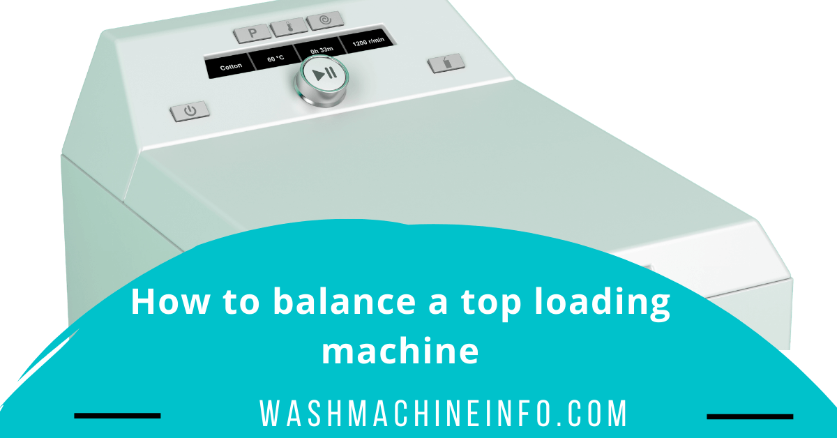 How to Balance a Top-Loading Washing Machine Drum