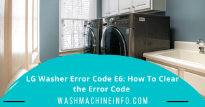 LG Washer Error Code E6