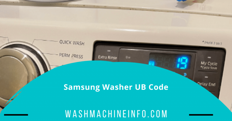 Samsung Washer UB Code [Quick Fixes]