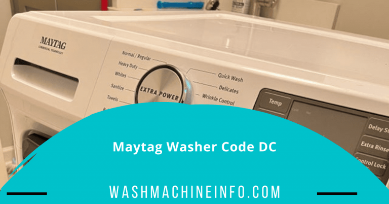 Maytag Washer DC Code: Quickest Ways To Fix DC Code